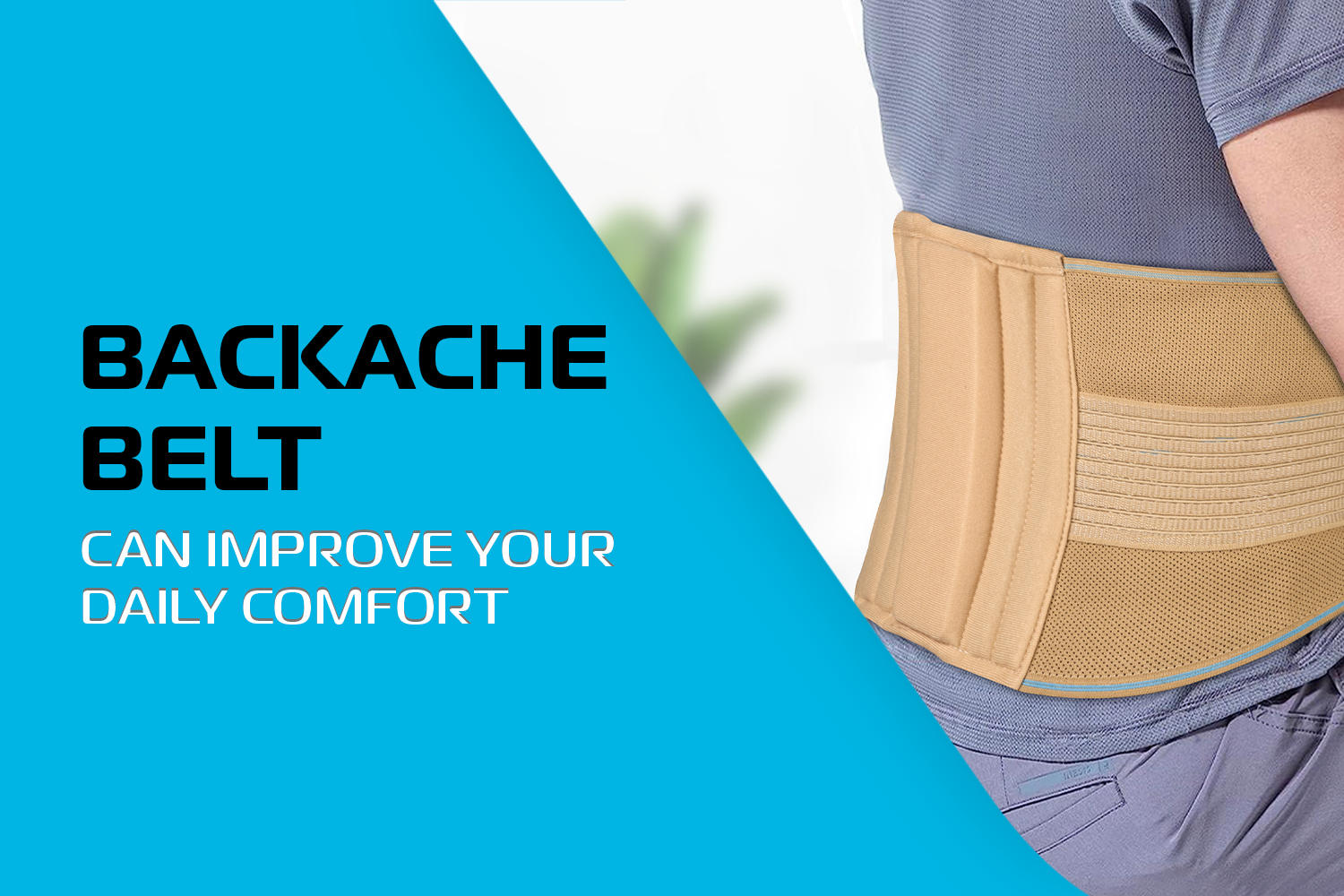 How a Backache Belt Can Improve Your Daily Comfort: A Comprehensive Guide