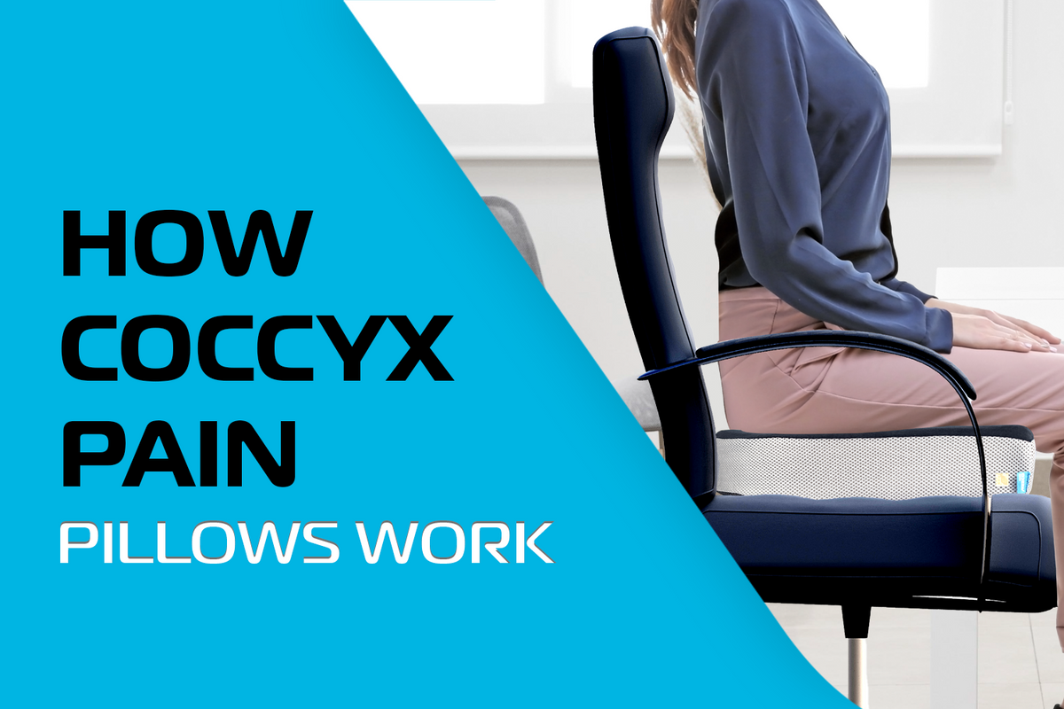 How Coccyx Pain Pillows Work: Understanding the Mechanisms Behind Tailbone Pain Relief
