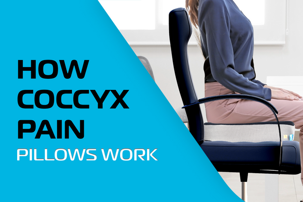 How Coccyx Pain Pillows Work: Understanding the Mechanisms Behind Tailbone Pain Relief