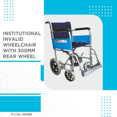 Institutional Wheel Chair with 300mm Rear Wheel